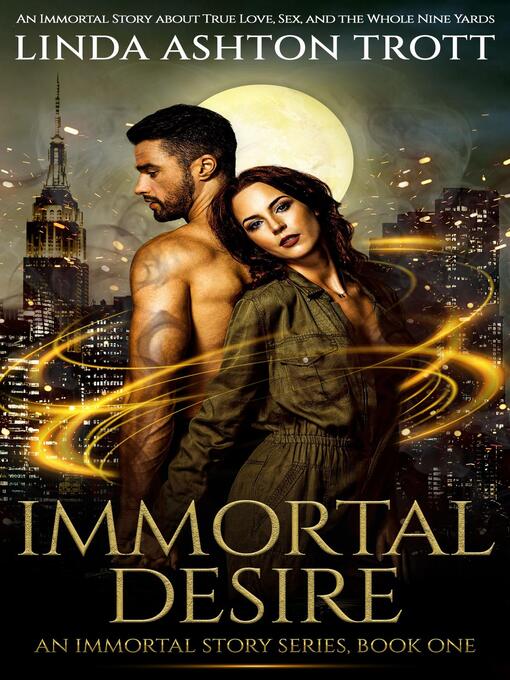 Title details for Immortal Desire by Linda Ashton Trott - Wait list